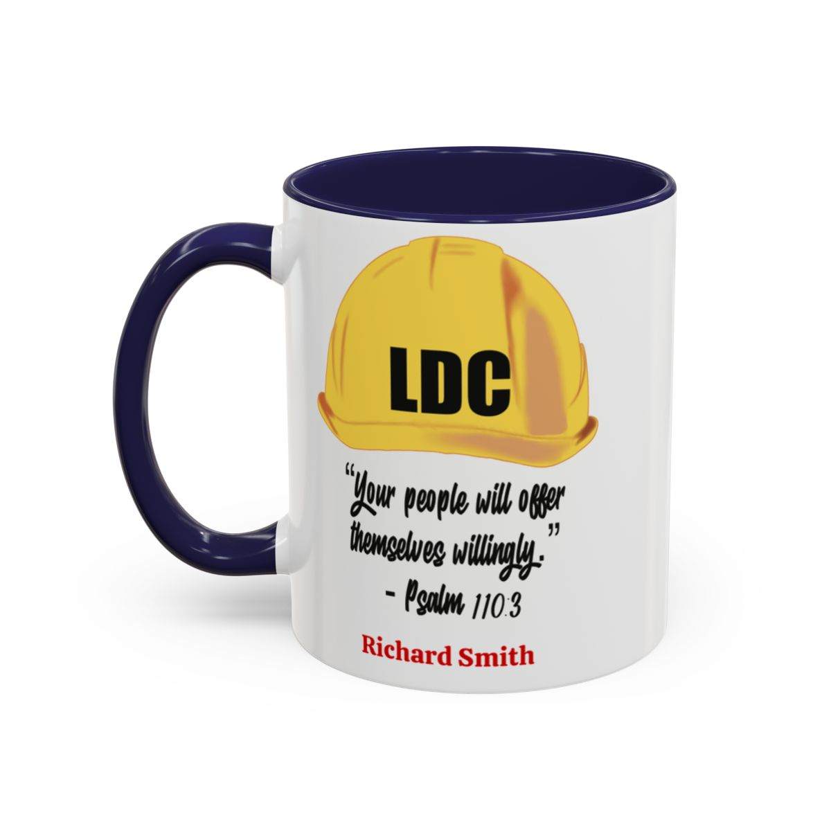 Personalized ceramic coffee cup featuring LDC logo and Psalm 110:3 quote, available in 11oz and 15oz sizes with colored interior and handle.