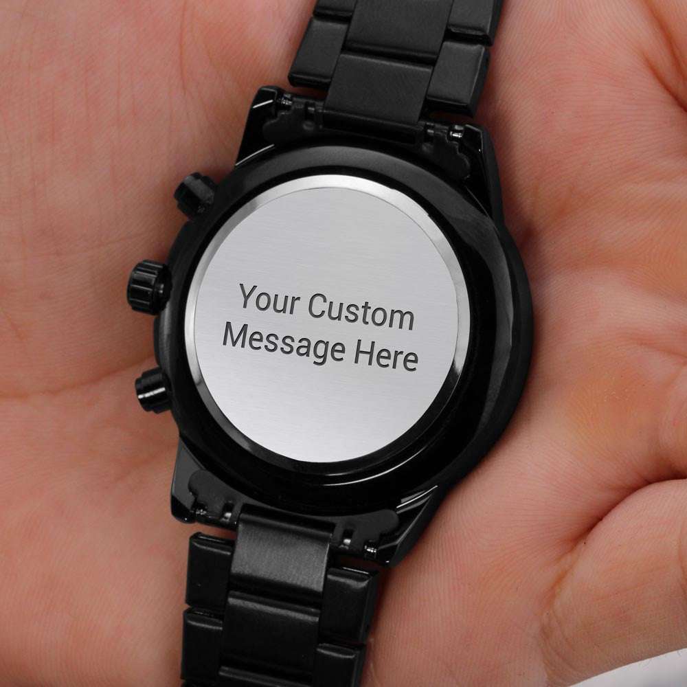 Engraved black chronograph watch with customizable message.