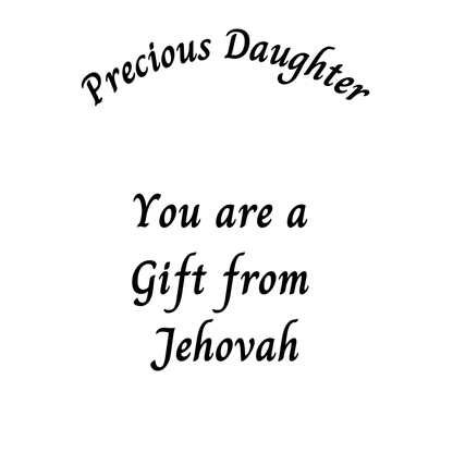 Necklace with "Precious Daughter a Gift from Jehovah" inscription.